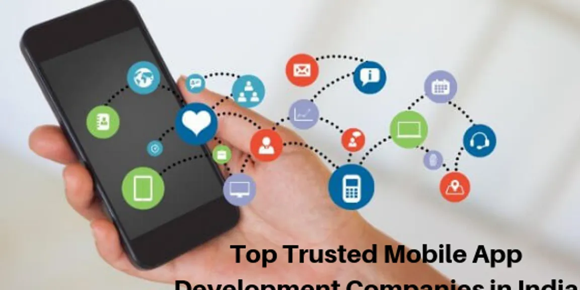 TOP TRUSTED MOBILE APP DEVELOPMENT COMPANIES IN INDIA